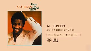 Al Green  Smile A Little Bit More Official Audio [upl. by Inaluahek781]