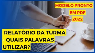 Como ESCREVER um RELATÓRIO da turma  PASSO A PASSO 2022  MODELO PRONTO DE UMA TURMA AGITADA [upl. by Ninahs]