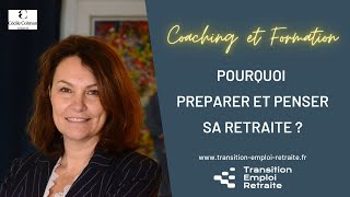 Pourquoi Préparer et Penser sa retraite [upl. by Emmalynne]