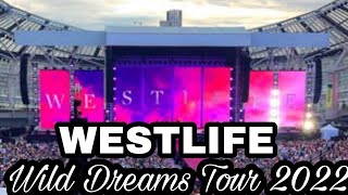 WESTLIFE quotThe Wild Dreams Tour” 2022 LIVE in The AVIVA Stadium Dublin IRELAND🇮🇪 westlifewilddreams [upl. by Naletak]