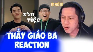 Thầy Giáo Ba Reaction NEGAV ĐI XIN VIỆC [upl. by Michael547]