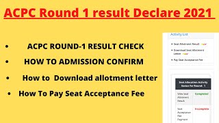 ACPC Round 1 Result Declare 2021  Round1 Result Check  Admission Confirm  Seat Acceptance Fee [upl. by Greeson]