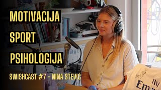 SWISHCAST EP07  GOŠĆA Nina Stević [upl. by Brodeur]