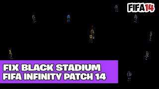 HOW TO FIX BLACK STADIUM ON FIP14 v4 HBZ MOD 2122  FIFA 14 TUTORIAL [upl. by Akima68]