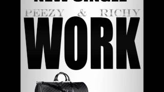 Peezy amp Richy Work [upl. by Tannenwald]