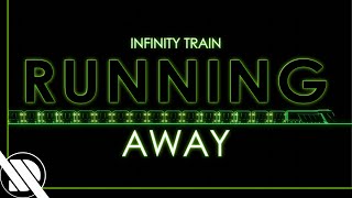 Infinity Train  Running Away But Bigger [upl. by Eelak]