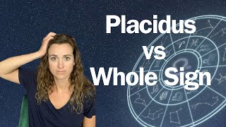 Placidus VS Whole Sign House Systems in Astrology  When to Use Which [upl. by Bess381]