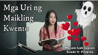 Mga Uri ng Maikling Kwento  Aralin sa Grade 9 Filipino [upl. by Ecirahs]