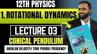 12TH PHYSICS1 ROTATIONAL DYNAMICSLECTURE03PRADEEP GIRI SIR [upl. by Aelc]