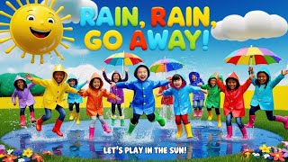 Rain 🌧️🌧️🌧️ Rain 🌧️🌧️🌧️ Go Away nursery rhyme song for kids nursery rhyme song for kids [upl. by Uliram]