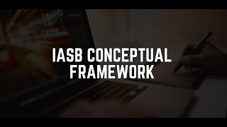 Luqman Rafiq  IASB Conceptual Framework for Financial Reporting  ACCA SBR [upl. by Ikkin406]