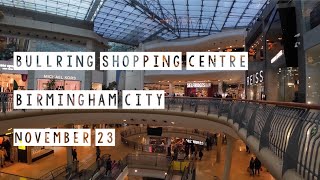 Bullring Shopping Centre Walk  Birmingham City Centre UK  November 2023 4K Tour [upl. by Brandy]