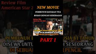 REVIEW FILM AMERICAN STAR 2024 PART 1 filmpendek film movie reviewfilm filmaction fyp [upl. by Izzy]