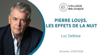 Pierre Louÿs Les effets de la nuit par Luc Dellisse [upl. by Beitnes]