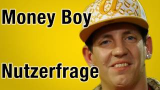 Money Boy steht auf deine Mutter  Nutzerfrage [upl. by Normak62]