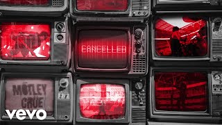 Mötley Crüe  Cancelled Audio [upl. by Notnirb]