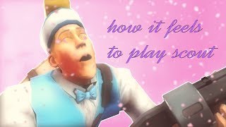 How it FEELS to Play Scout in TF2 [upl. by Nurav]