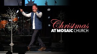 Christmas at Mosaic Church • 2021 [upl. by Delmer]