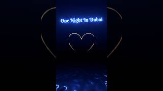 One Night In Dubai lyricalstatus youtubeshorts [upl. by Meraree]