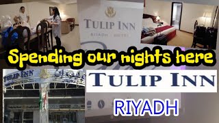 Spending our nights at TULIP INN HOTEL RIYADH  Saudi Travel vlog [upl. by Hung]