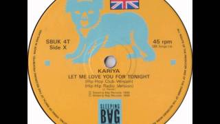 Kariya  Let Me Love You For Tonight Original House Club 12quot Mix [upl. by Francis]