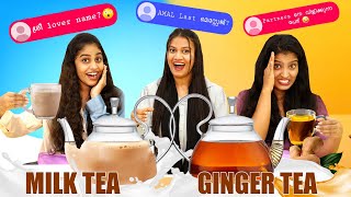 MILK TEA OR GINGER TEA CHALLENGE 😍  SREE LOVER NAME  വീട്ടിൽ അറിയാതെ DATE നു പോയിട്ടുണ്ടോ 😂 [upl. by Ottilie]