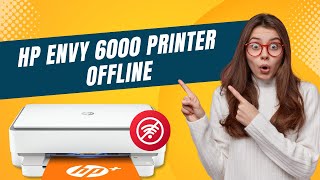 Fix HP Envy 6000 Printer Offline Issue  Printer Tales [upl. by Putnem]