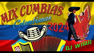 CUMBIA COLOMBIANA MIX 2024  DJ WIGUI [upl. by Jordana]