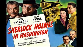 Sherlock Holmes In Washington with Basil Rathbone 1943  1080p HD Film [upl. by Vena]