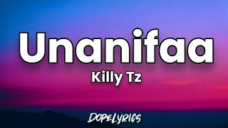 Killy  Unanifaa Official Lyrics [upl. by Cataldo]