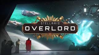 Stellaris Overlord OST Music Soundtrack [upl. by Eednac]