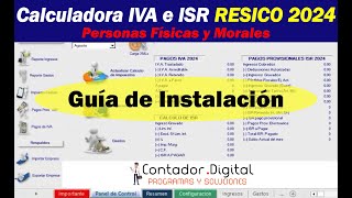 Guía de instalación Calculadora ISR e IVA para pagos provisionales RESICO 2024 [upl. by Winther]