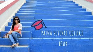 Patna Science College Tour  College in Patna  PS Lifestyle [upl. by Gav]