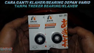 GANTI BEARINGKLAHER DEPAN VARIO125OLD babangcalmrider VARIO125OLD [upl. by Nnaeed]