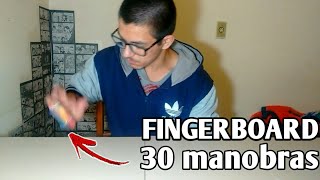 30 MANOBRAS DE FINGERBOARD  SKATE DE DEDO ◾INICIANTES◾ [upl. by Schick]