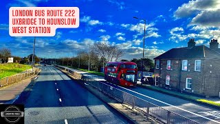 LONDON 4K BUS 222 Uxbridge to Hounslow West Station [upl. by Aydidey890]