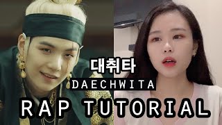 RAP TUTORIAL  AGUST D  대취타 DAECHWITA SUB INDO [upl. by Guttery896]