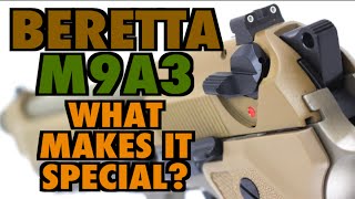 Beretta M9A3  What Makes It Special [upl. by Ettennal]