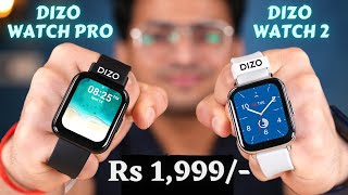 Dizo Watch 2 amp Dizo Watch Pro Unboxing amp Review 🔥 At Rs 1999 🤯 Massive Display SpO2 GPS 🚀🚀 [upl. by Button]