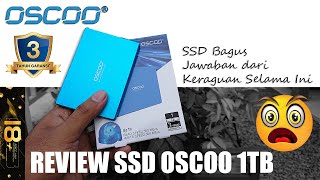 Review SSD OSCOO 1TB  SSD Bagus Jawaban Dari Keraguan Selama Ini  WAJIB NONTON [upl. by Tnias891]