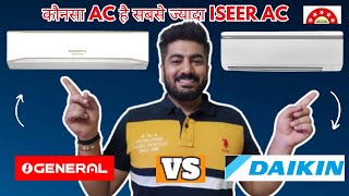 OGeneral VS Daikin  5star inverter AC comparison  Highest ISEER ACs [upl. by Ajiak]