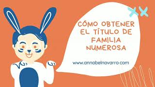 Cómo obtener el título de familia numerosa vía ONLINE [upl. by Akinot473]