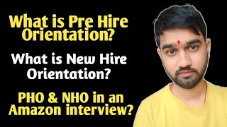 What is Pre Hire Orientation and New Hire Orientation in Amazon hiring process VCS  WFH job [upl. by Keligot]