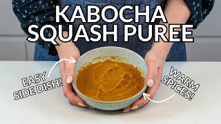 Easy Kabocha Squash Puree Recipe Perfect for the Holidays [upl. by Pope]