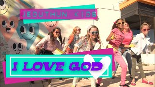 I Love God  Music Video  Jeduthun Kids [upl. by Arobed]