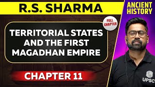 Territorial States and The First Magadhan Empire FULL CHAPTER  RS Sharma Chapter 11 [upl. by Forrester774]