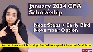 CFA Access amp Women ScholarshipJanuary 2024 Next Steps amp Options  Accepted amp Rejected Candidates [upl. by Nylrac]