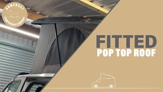 FITTING A POP TOP ROOF  SOMERSET CAMPERVAN COMPANY  DRIVELODGE ROOF [upl. by Dj]