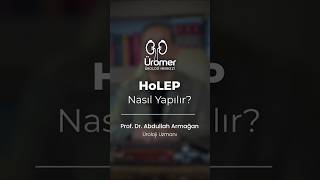 HoLEP Nasıl Yapılır   Holep Cerrahisi  Prof Dr Abdullah Armağan [upl. by Huai861]