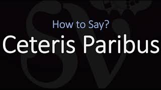 How to Pronounce Ceteris Paribus CORRECTLY Meaning amp Pronunciation [upl. by Britt350]